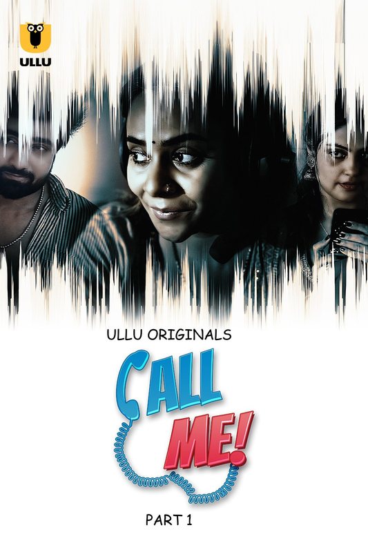  Call Me (2024) UNRATED 1080p HEVC HDRip S01 Part 1 Hot Series x265 AAC [850MB] Full Movie Download