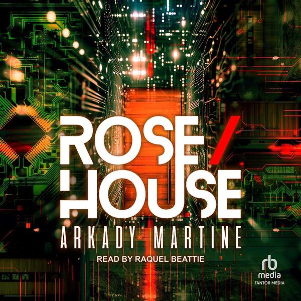 Rose∕House (Forkner, Tina Ann) Rose∕House (Forkner, Tina Ann)