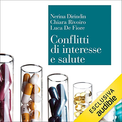 Nerina Dirindin, Chiara Rivoiro, Luca - Conflitti di interesse e salute (2021) (mp3 - 128 kbps)