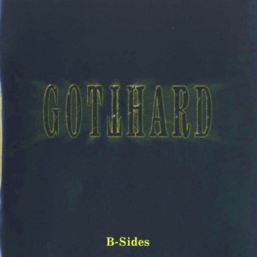 Gotthard - B-Sides (2007) [Bootleg] Lossless