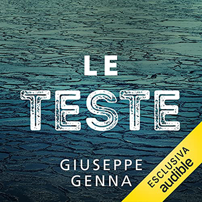 Giuseppe Genna - Le teste (2021) (mp3 - 128 kbps)