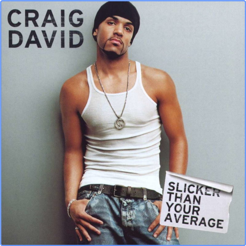 Craig David - Slicker Than Your Average (2CD, Limited Edition, 2002) FLAC LossLess
