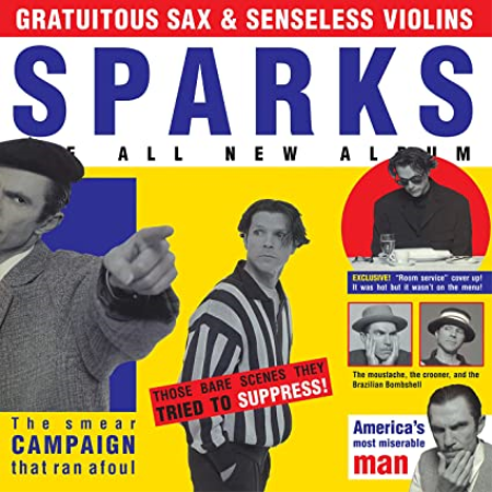 Sparks - Gratuitous Sax & Senseless Violins (Deluxe Edition) (2019)