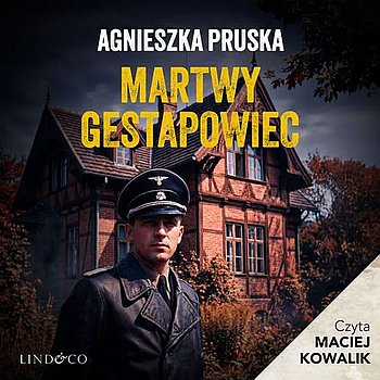 Agnieszka Pruska - Martwy gestapowiec (Tajemnica Gdańskiej Willi #4)