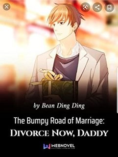 The Bumpy Road of Marriage: Divorce Now, Daddy by Bean Ding Ding 53042614 SX318 SY475 1