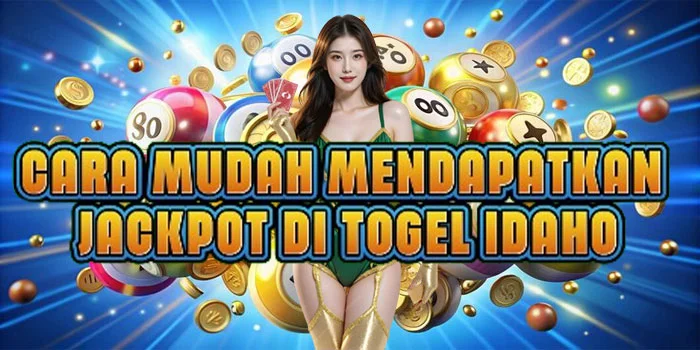 Cara Mudah Mendapatkan Jackpot di Togel Idaho