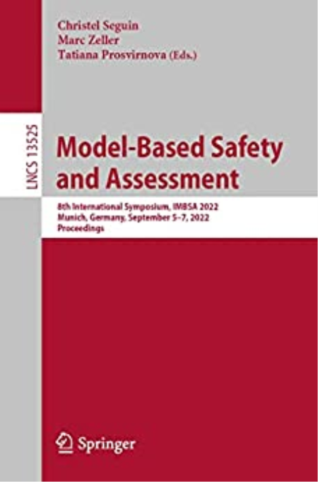 Model-Based Safety and Assessment: 8th International Symposium, IMBSA 2022, Munich, Germany, September 5–7, 2022