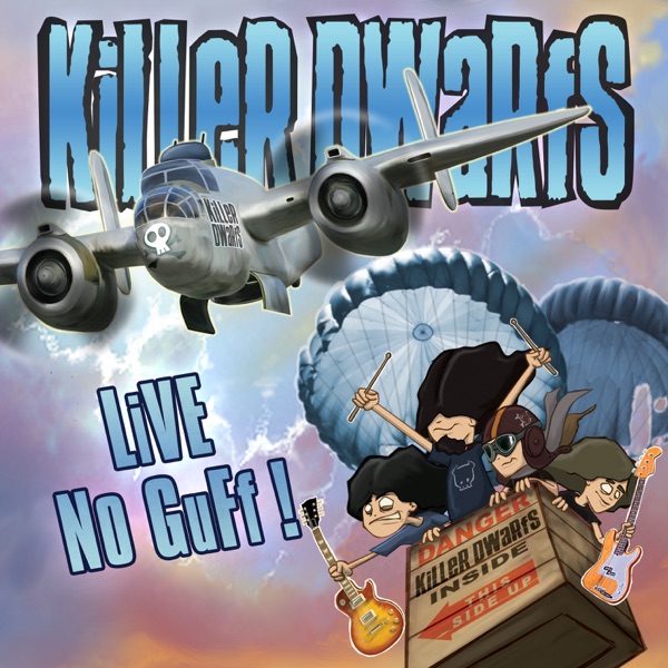 [Image: Killer-Dwarfs-Live-No-Guff-24-Bit-44-1k-Hz-FLAC.jpg]