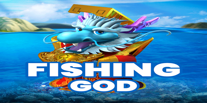 Fishing God