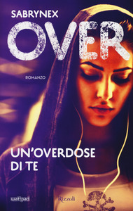 Sabrynex - Over. Un'overdose di te (2016)