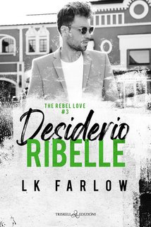 LK Farlow - Desiderio ribelle (2024)
