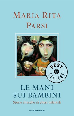 Maria Rita Parsi – Le mani sui bambini (2015)