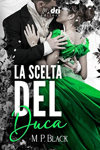 M.P. Black - La Scelta del Duca (2021)