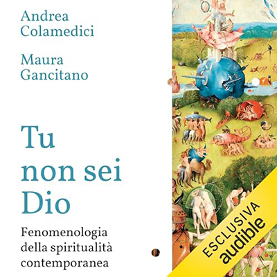 Andrea Colamedici, Maura Gancitano - Tu non sei Dio (2024) (mp3 - 128 kbps)