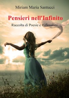 Miriam Maria Santucci - Pensieri nell'Infinito (2024)