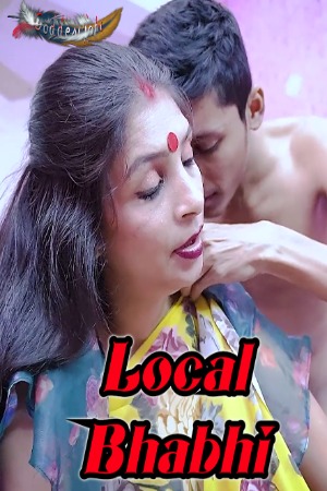 Local Bhabhi (2023) Hindi | x264 WEB-DL | 1080p | 720p | 480p | GoddesMahi Short Films | Download | Watch Online