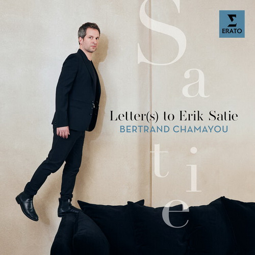 Bertrand Chamayou - Letter(S) To Erik Satie (2024) [FLAC]