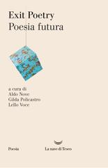 AA.VV. – Exit poetry. Poesia futura (2026)