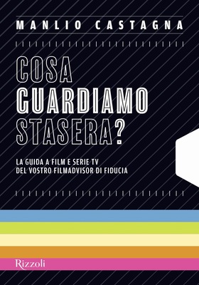 Manlio Castagna - Cosa guardiamo stasera? (2026)