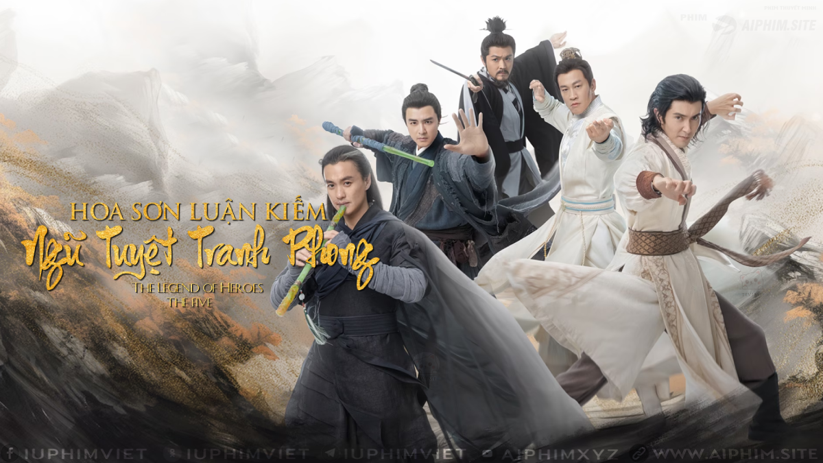 Hoa Sơn Luận Kiếm: Ngũ Tuyệt Tranh Phong - The Legend of Heroes: The Five (2025)