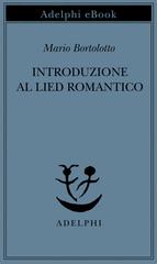Mario Bortolotto – Introduzione al Lied romantico (2026)