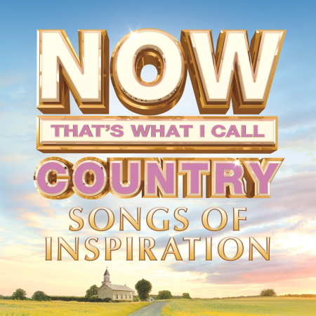 VA - NOW That's What I Call Country: Songs of Inspiration (2018) [CD-Rip]
