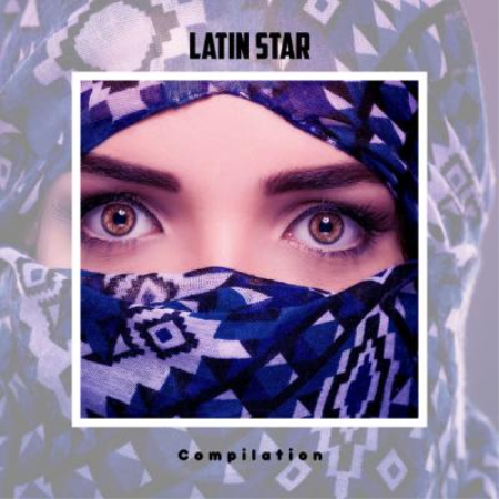 Various Artists - Latin Star Compilation (2021)