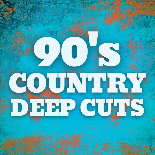 Various Artists- 90's Country Deep Cuts 2023 Mp3 [320kbps]  Oht3k7l5yp9x