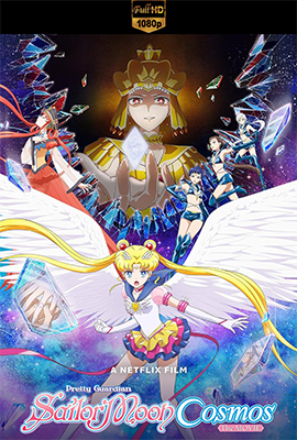 Pretty Guardian Sailor Moon Cosmos - Il film (2024) .mkv WEB-DL 1080p E-AC3 ITA JAP SUBS