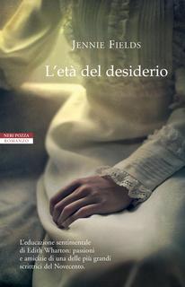 Jennie Fields - L'età del desiderio (2013)