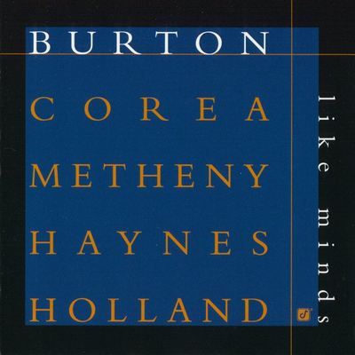 Burton, Corea, Metheny, Haynes, Holland - Like Minds (1998) {2003, Remastered, Hi-Res SACD Rip}