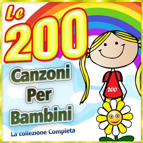 La band dei piccoli Supereroi - Le 200 canzoni per bambini la raccolta completa [Album] (DV Digital, 2016) FLAC