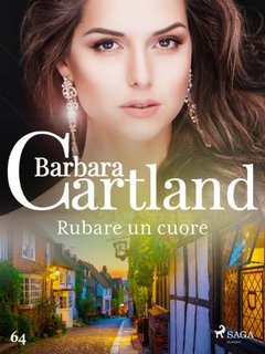 Barbara Cartland - Rubare un cuore (2023)