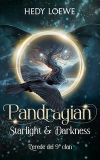 Hedy Loewe - Pandragian - Starlight & Darkness: L'erede del 9° clan (2023)