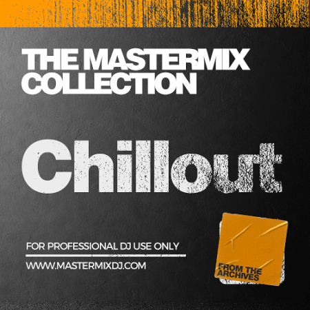 VA - The Mastermix Collection - Chillout (2022)