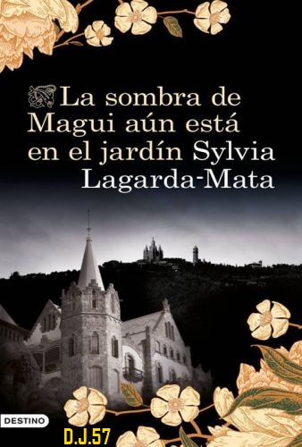 1 - La sombra de Magui aún está en el jardín - Sylvia Lagarda-Mata