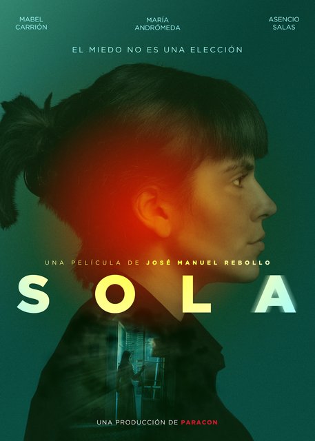 PÓSTER DE LA PELÍCULA “SOLA”, ÓPERA PRIMA DE JOSÉ MANUEL REBOLLO