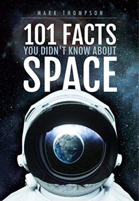 101 Facts You Didn't Know about Space