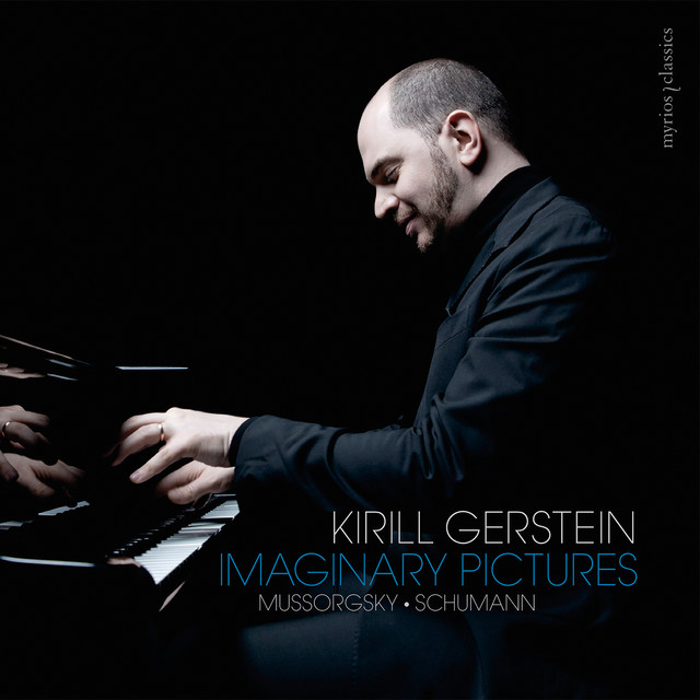 M. Mussorgsky, R. Schuman - Kirill Gerstein • Imaginary Pictures (2014)  .flac  48.0 kHz 24 bits