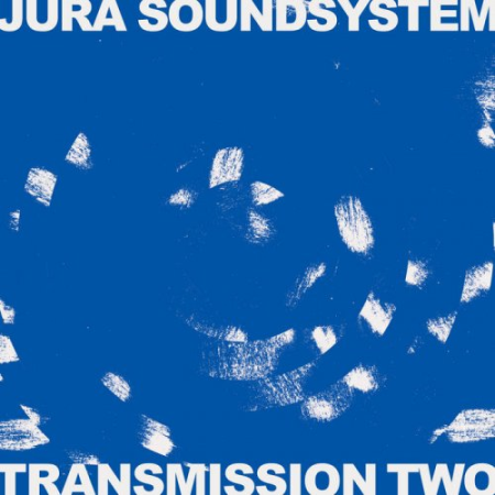 63244845 c394 45a0 ae39 a698d350df13 - VA - Jura Soundsystem Presents: Transmission Two (2020)