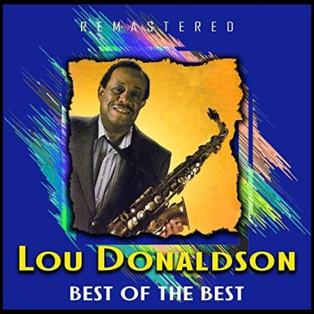 Lou Donaldson - Best of the Best (Remastered) (2020) MP3