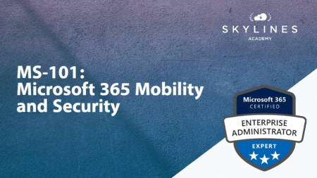 Skylines Academy   Microsoft MS 101 Certification Course: M365 Mobility and Security