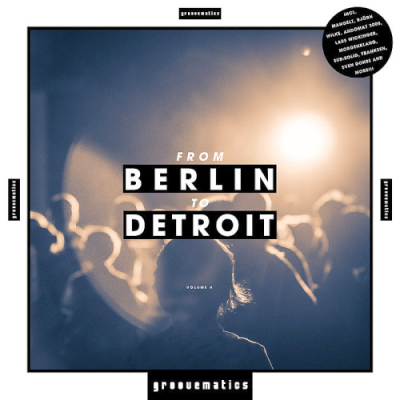 VA - From Berlin to Detroit Vol. 4 (2019)