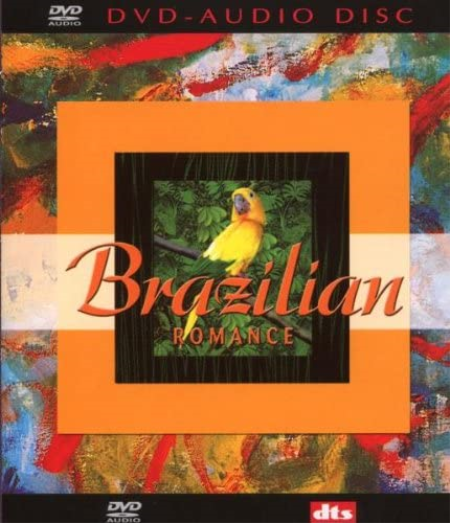 VA - Brazilian Romance [Multichannel] (2003) [DVD-Audio]