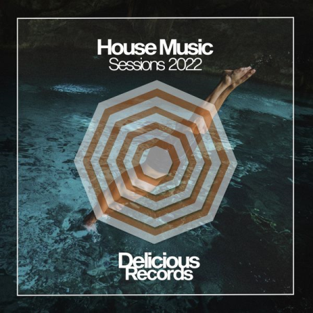 VA - House Music Sessions 2022 (2022)