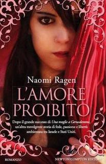 Naomi Ragen - L'amore proibito (2012)