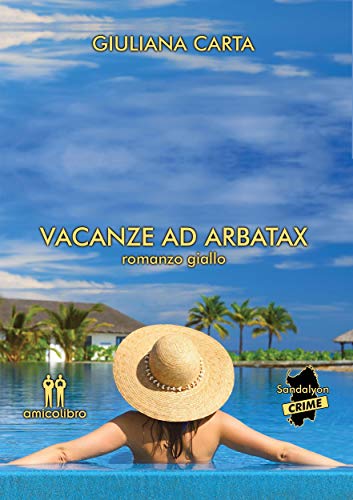 Giuliana Carta – Vacanze ad Arbatax (I gialli di Stella e Ricky Vol. 2) (2021)