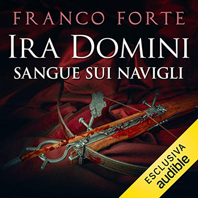 Franco Forte - Ira Domini: Sangue sui Navigli (2019) (mp3 - 128 kbps)