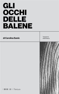 Carolina Sanín - Gli occhi delle balene (2024)