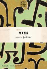 Thomas Mann – Cane e padrone (2026)